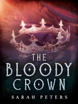 cover image of The Bloody Crown